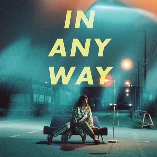 MIZUKI OHIRA / 大比良瑞希 / IN ANY WAY