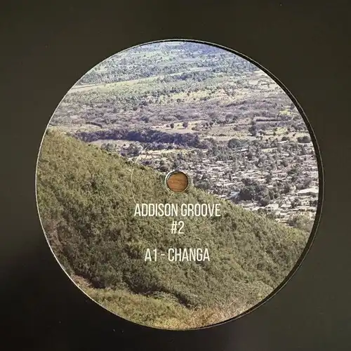 ADDISON GROOVE / CHANGA (2025 REISSUE)