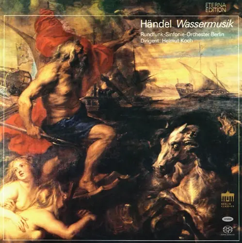 HELMUT KOCH / ヘルムート・コッホ / HANDEL:WATER MUSIC/MUSIC FOR ROYAL FIREWORKS (2SACD/LTD)