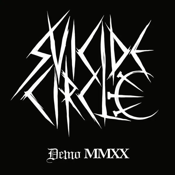 SUICIDE CIRCLE / DEMO MMXX