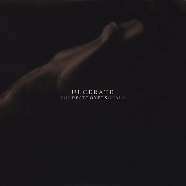 ULCERATE / アルセレイト / DESTROYERS OF ALL