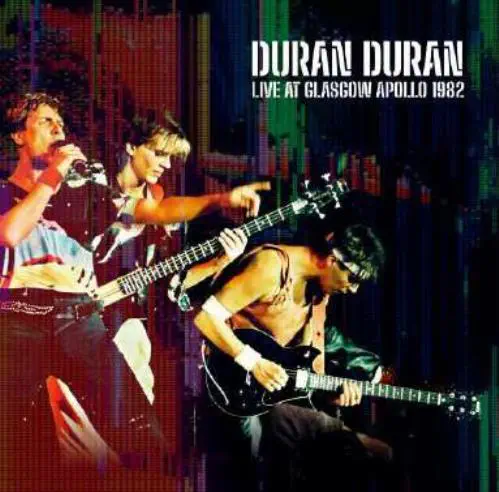 DURAN DURAN / デュラン・デュラン / ライヴ･アット･グラスゴー･アポロ 1982