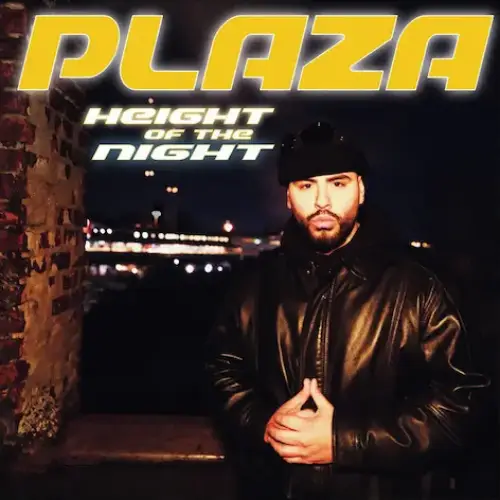 PLAZA / HEIGHT OF THE NIGHT LP (CD)