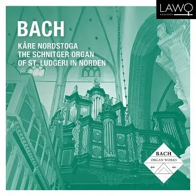 KARE NORDSTOGA / コーレ・ノールストーガ / BACH:ORGAN WORKS VOL.7 - FROM ST.LUDGERI IN NORDEN / BACH FROM ST.LUDGERI IN NORDEN