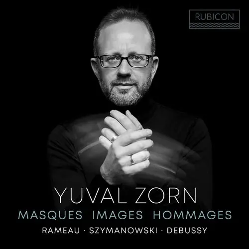 YUVAL ZORN / ユヴァル・ゾーン / SZYMANOWSKI:MASQUES/DEBUSSY:IMAGES