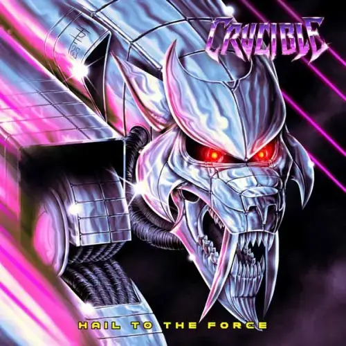 CRUCIBLE (METAL) / HAIL TO THE FORCE