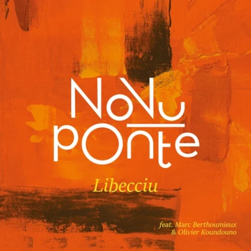 NOVU PONTE / LIBECCIU