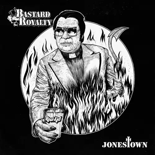 BASTARD ROYALTY / JONESTOWN (LP)