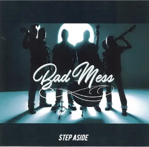 BAD MESS / STEP ASIDE (LP)