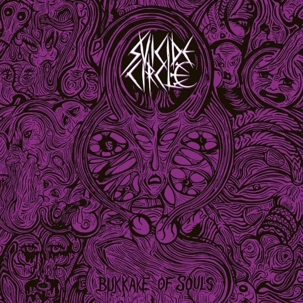 SUICIDE CIRCLE / BUKKAKE OF SOULS