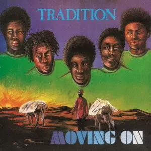 TRADITION / トラディション / ムービング・オン / MOVING ON