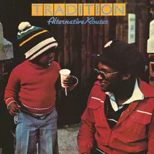 TRADITION / トラディション / オルタナティヴ・ルーツ / ALTERNATIVE ROUTES