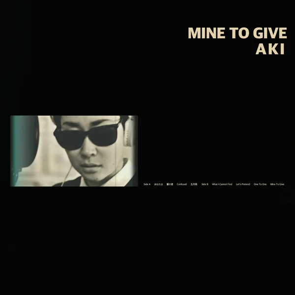 AKI(New York) / MINE TO GIVE / Mine To Give