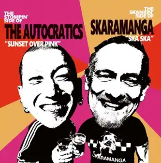 THE AUTOCRATICS / SKARAMANGA / Split EP