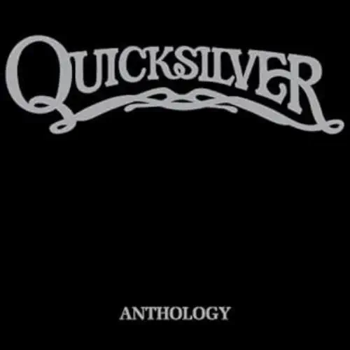 QUICKSILVER MESSENGER SERVICE / クイック・シルバー・メッセンジャー・サービス / ANTHOLOGY