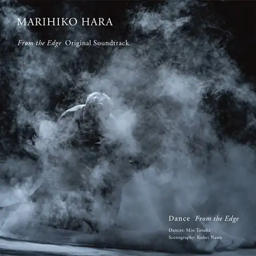 MARIHIKO HARA / 原摩利彦 / FROM THE EDGE ORIGINAL SOUNDTRACK