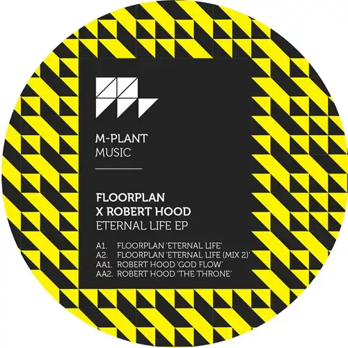 FLOORPLAN X ROBERT HOOD / ETERNAL LIFE EP
