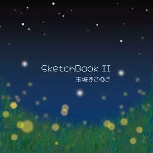 MASAYUKI TAMAKI / 玉城まさゆき / SketchBook II