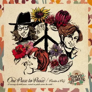 TOKYO FLORES / One Piece to Peace