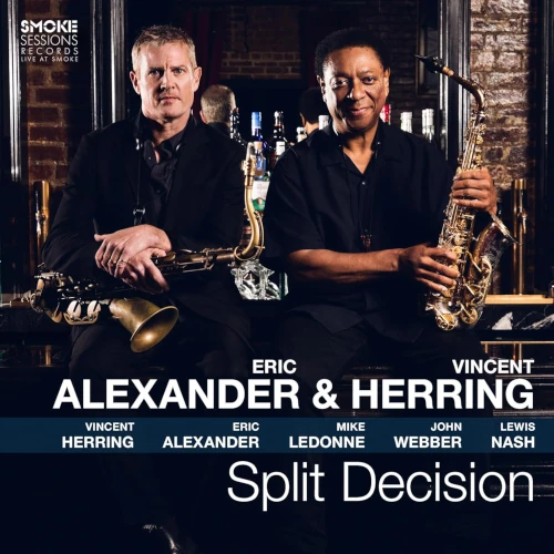 ERIC ALEXANDER & VINCENT HERRING / エリック・アレキサンダー& ビンセント・ハーリング / SPLIT DECISION