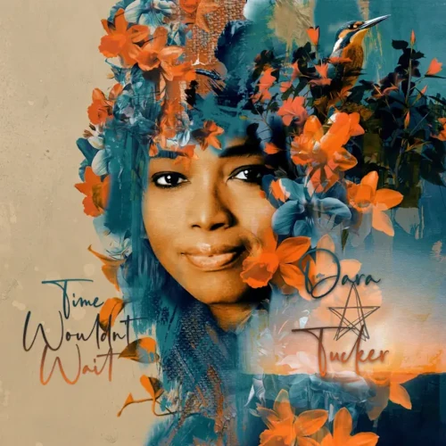 DARA TUCKER / TIME WOULDN'T WAIT
