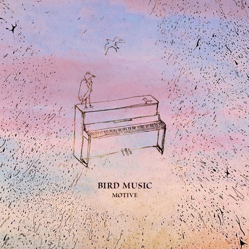 DJ MOTIVE / BIRD MUSIC