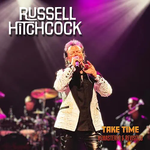 RUSSELL HITCHCOCK / ラッセル・ヒッチコック / TAKE TIME (REMASTERED & REVISITED)