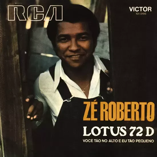 ZE ROBERTO / ゼー・ホベルト / LOTUS 72 D (REPRESS)