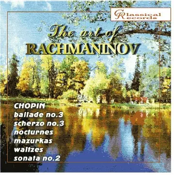 SERGEY RACHMANINOV / セルゲイ・ラフマニノフ / CHOPIN :PIANO WORKS
