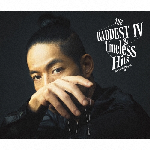 TOSHINOBU KUBOTA / 久保田利伸 / THE BADEEST Ⅳ＆Timeless Hits（初回限定盤B 2CD+DVD）