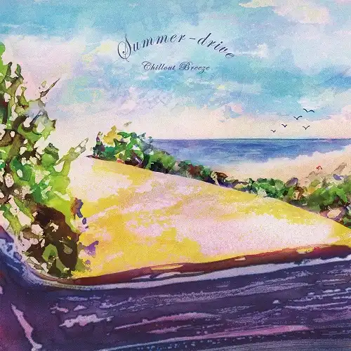V.A. (TORU HASHIMOTO) / 橋本徹 / SUBURBIA / SUMMER-DRIVE CHILLOUT BREEZE