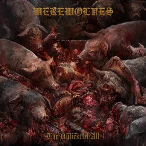WEREWOLVES / THE UGLIEST OF ALL / UGLIEST OF ALL