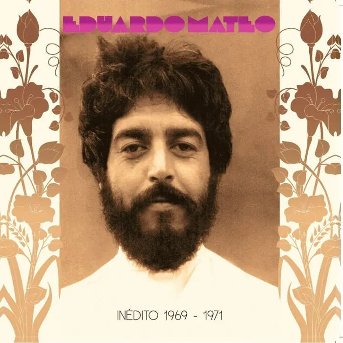 EDUARDO MATEO / エドゥアルド・マテオ / INEDITO 1969 - 1971
