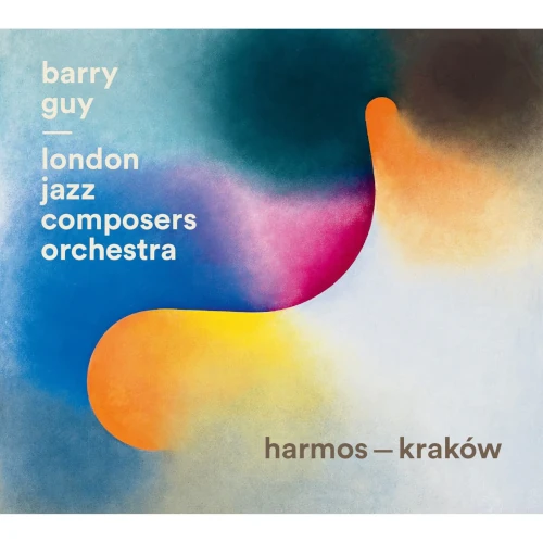 BARRY GUY & LONDON JAZZ COMPOSERES ORCHESTRA / HARMOS - KRAKOW