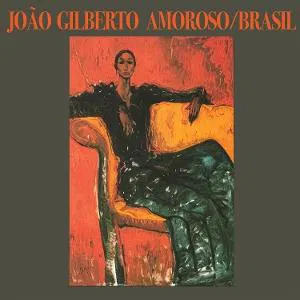 JOAO GILBERTO / ジョアン・ジルベルト / AMOROSO / BRASIL