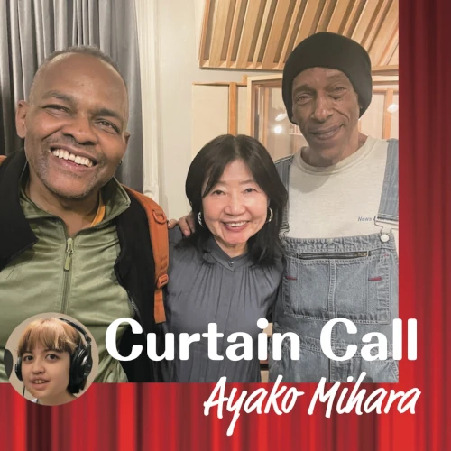 Ayako Mihara / 三原彩子 / カーテンコール / Curtain Call
