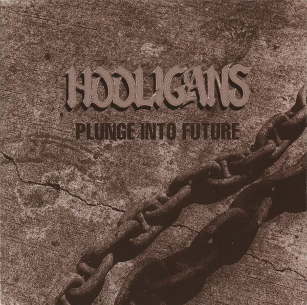 HOOLIGANS / PLUNGE INTO FUTURE
