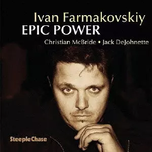 IVAN FARMAKOVSKIY / イヴァン・ファルマコフスキー / エピック・パワー / EPIC POWER
