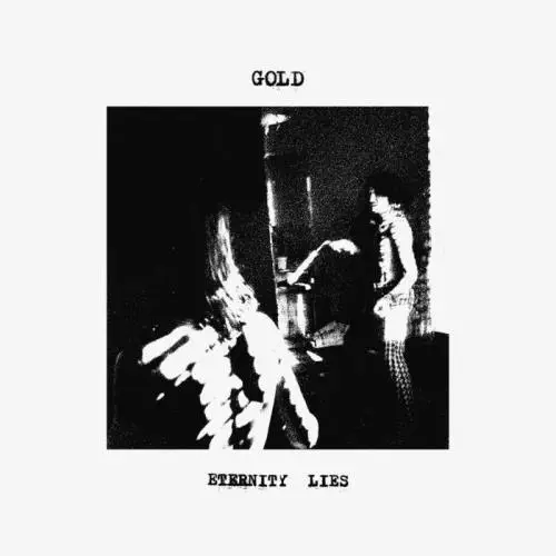 GOLD (PUNK/US) / ETERNITY LIES (12")