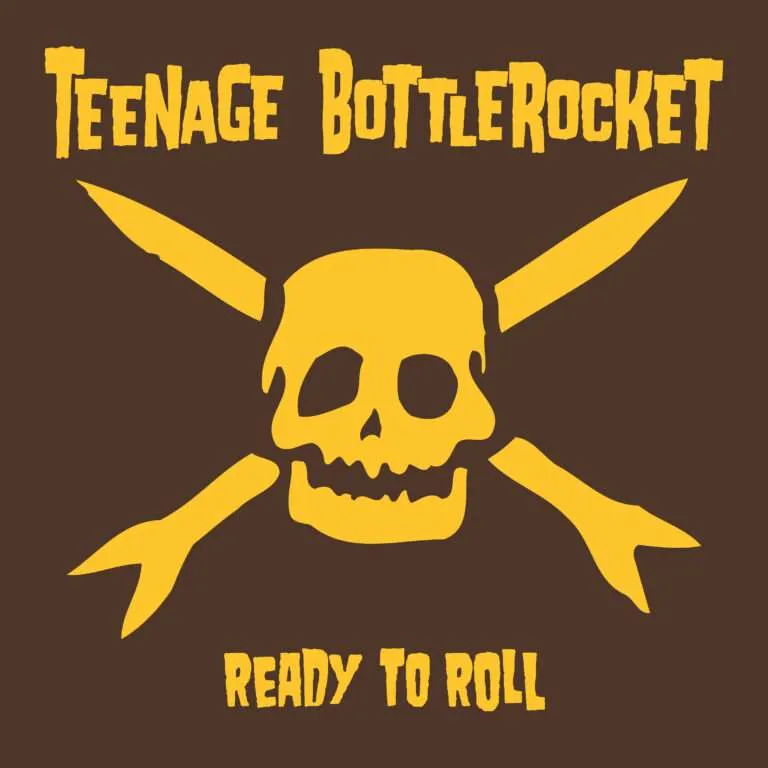 TEENAGE BOTTLEROCKET / ティーンエイジ・ボトルロケット / READY TO ROLL