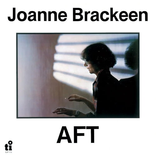 JOANNE BRACKEEN / ジョアン・ブラッキーン / AFT
