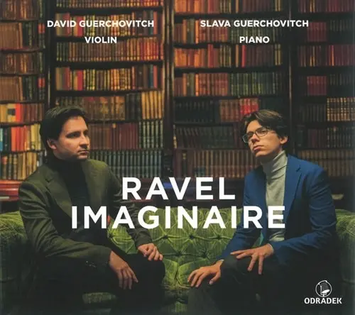 DAVID GUERCHOVITCH / ダヴィッド・ゲルコヴィッチ / RAVEL:VIOLIN SONATA NO.2 - RAVEL IMAGINAIRE / RAVEL IMAGINAIRE