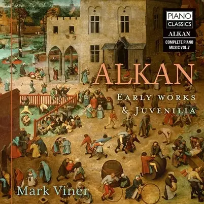 MARK VINER / マーク・ヴァイナー / ALKAN:EARLY PIANO WORKS&JUVENILIA / ALKAN:EARLY WORKS&JUVENILIA