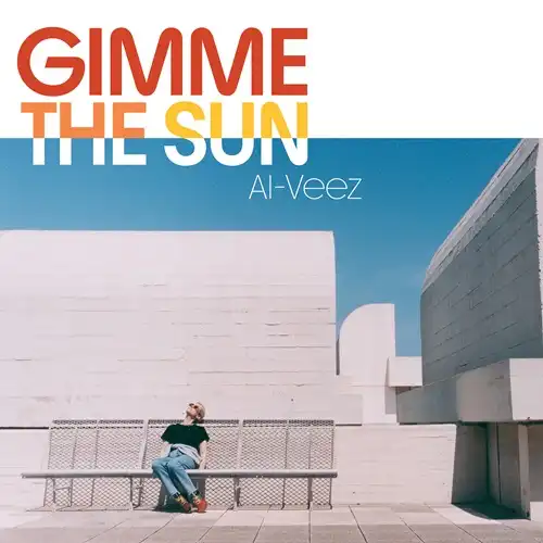 AL-VEEZ / GIMME THE SUN EP
