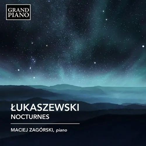 MACIEJ ZAGORSKI / マチェイ・ザグルスキ / LUKASZEWSKI:NOCTURNES