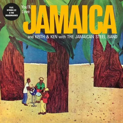 KEITH & KEN WITH JAMAICAN STEEL BAND / YOU'LL LOVE JAMAICA