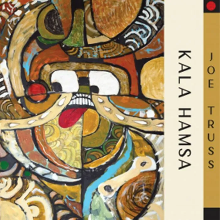 JOE TRUSS / KALA HAMSA