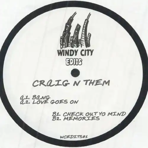 CRAIGNTHEM / WINDY CITY EDITS VOL. 1