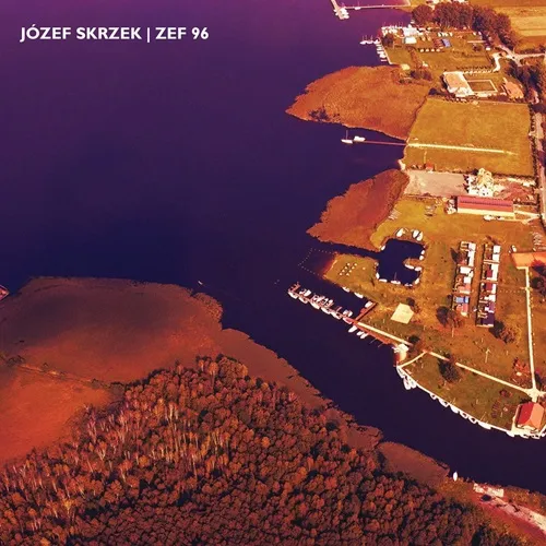 JOZEF SKRZEK / ヨゼフ・スカルツェク / ZEF 96
