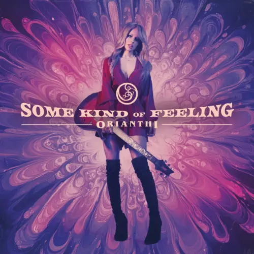 ORIANTHI / オリアンティ / SOME KIND OF FEELING / サム･カインド･オブ･フィーリング